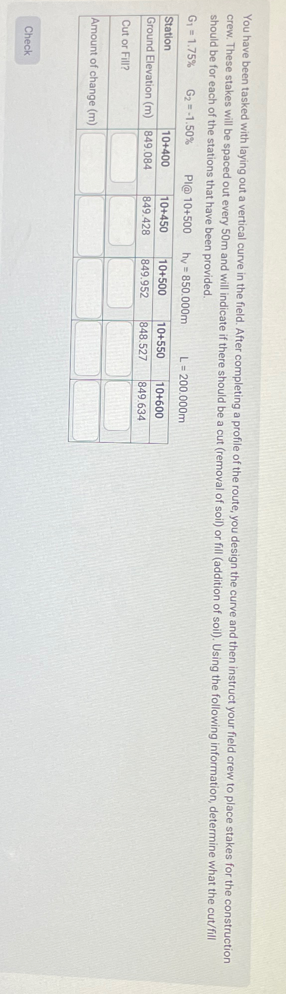 You have been tasked with laying out a vertical