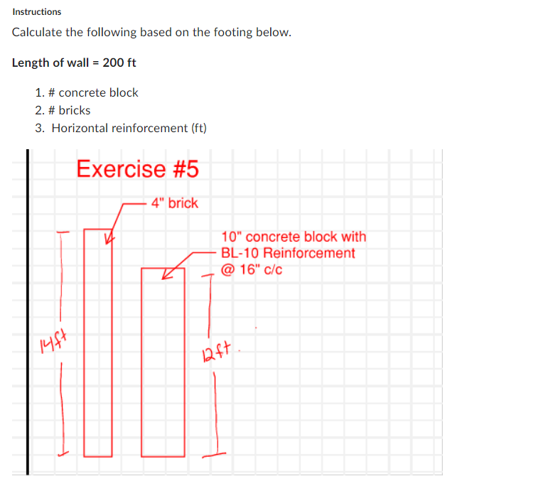 Exercise 5 Calculate the following based on the