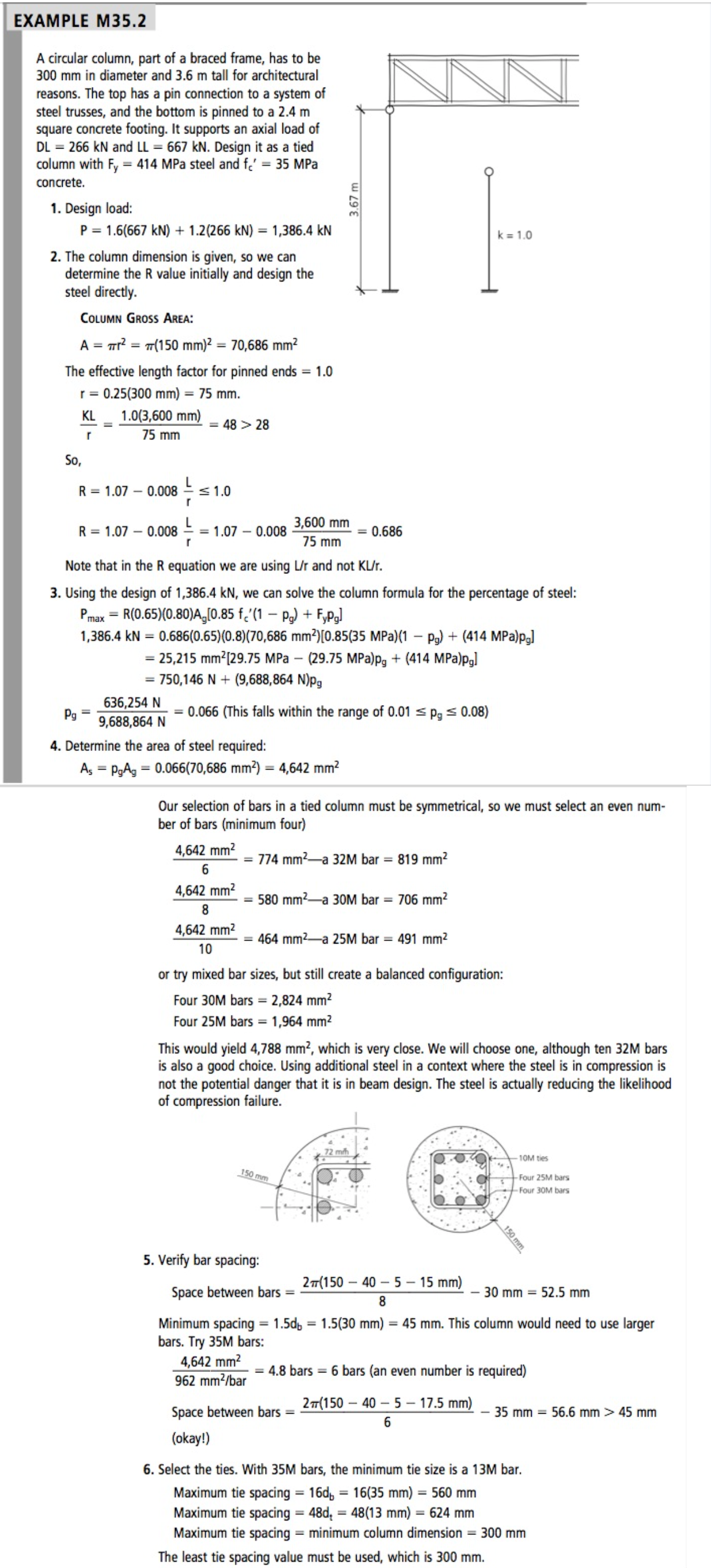 A circular column, part of a braced frame, has to