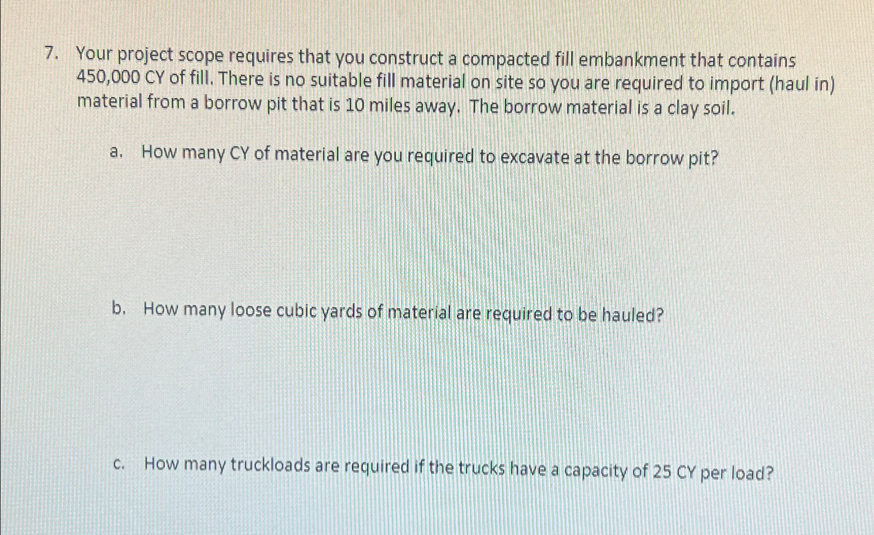 Your project scope requires that you construct a