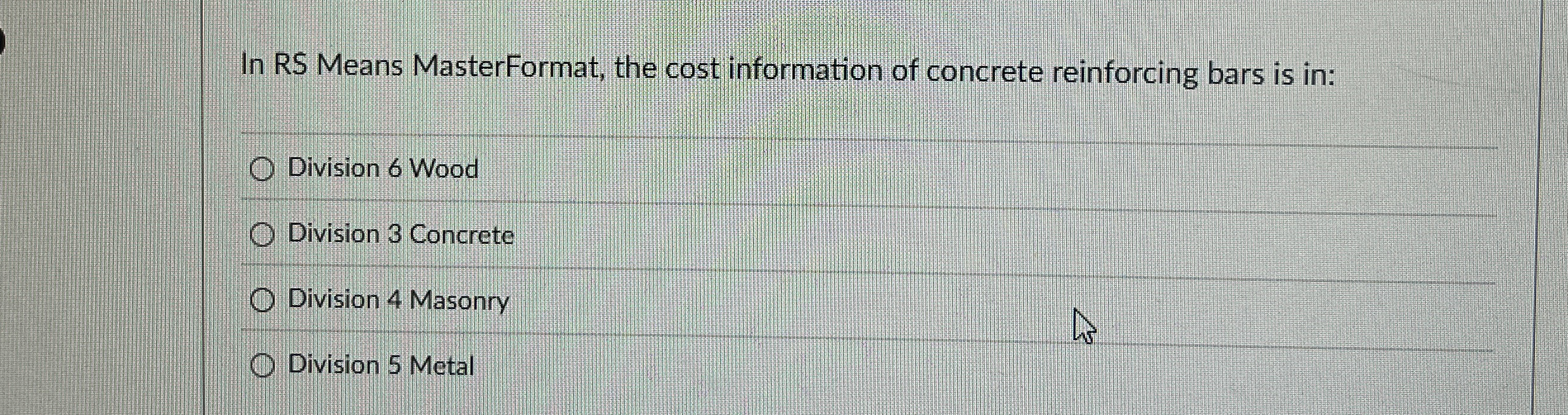 In RS Means MasterFormat, the cost information of