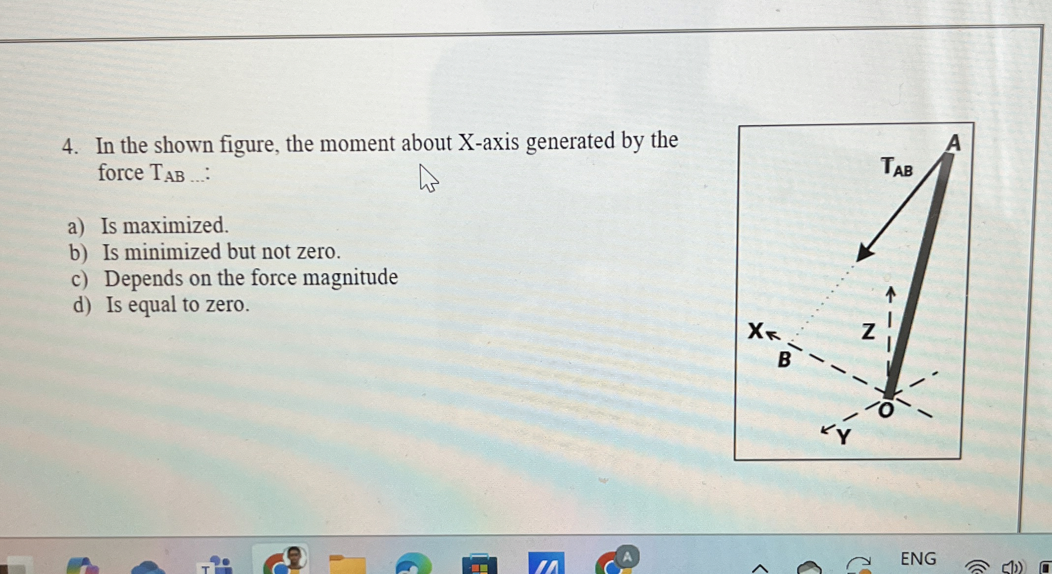 In the shown figure, the moment about X - axis