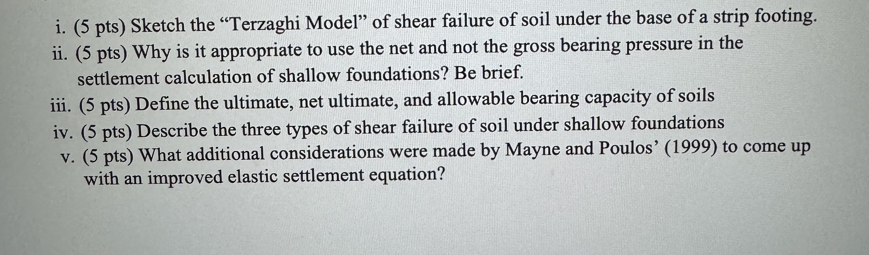 i . ( 5 pts ) Sketch the "Terzaghi Model" of