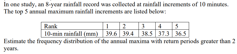 In one study, an 8 - year rainfall record was