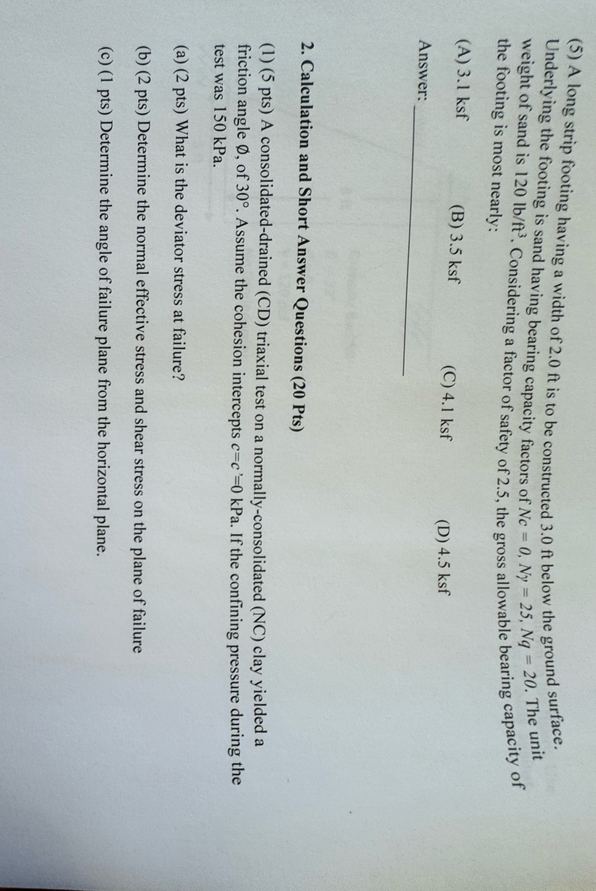 ( 5 ) A long strip footing having a width of 2 .