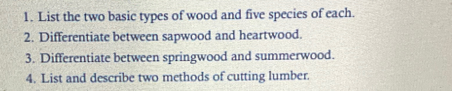 List the two basic types of wood and five species