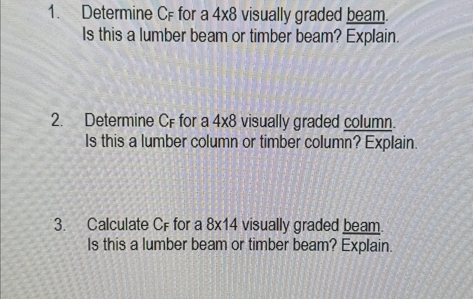 Determine C F for a 4 8 visually graded beam. Is