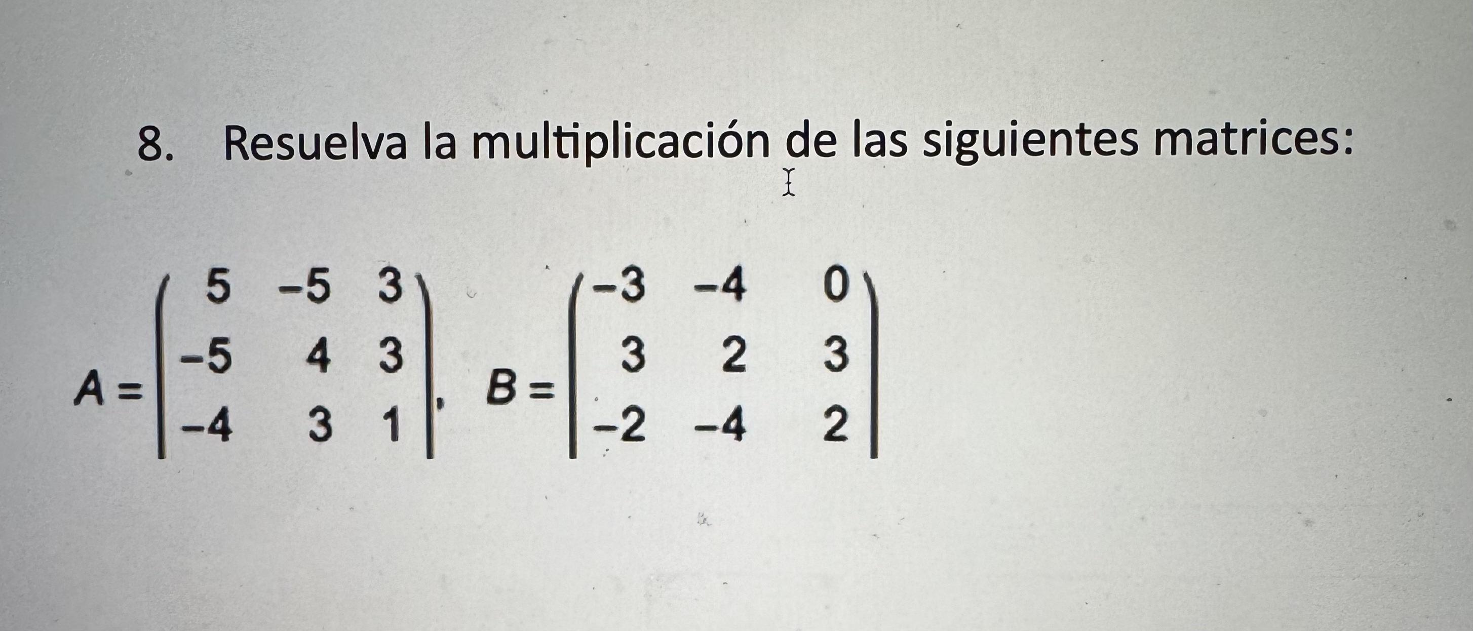 Resuelva la multiplicaci n de las siguientes