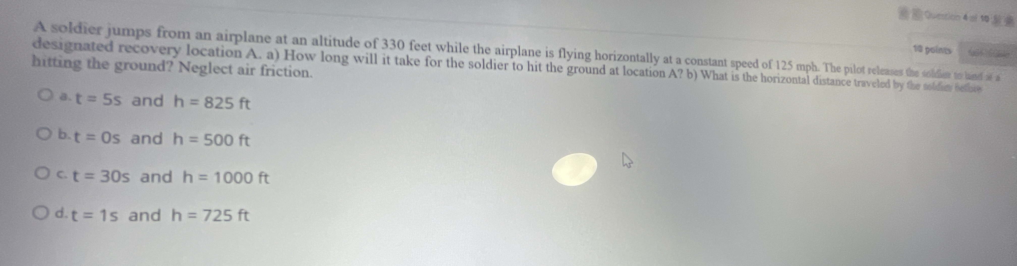 hitting the ground? Neglect air friction. a . t =
