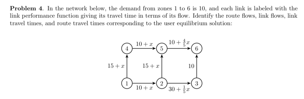 Problem 4 . In the network below, the demand from