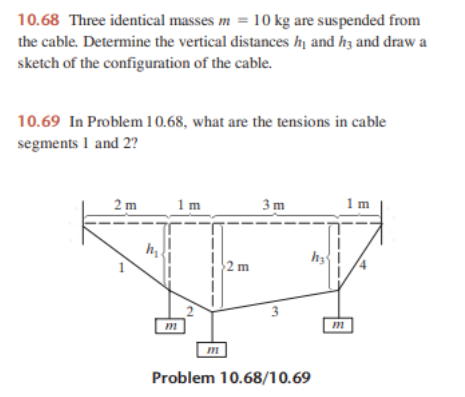- - Three identical masses m = 1 0 k g are