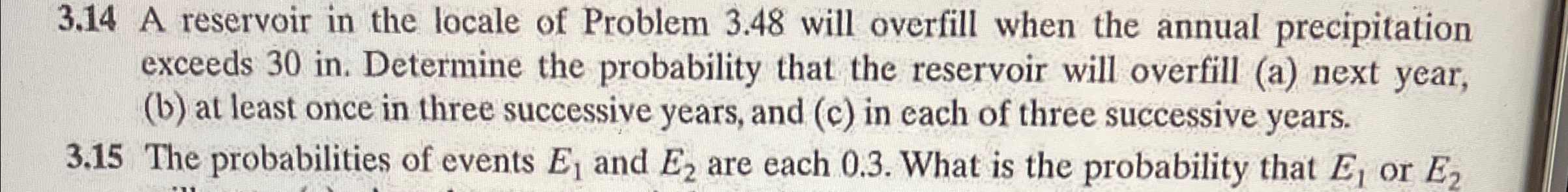 3 . 1 4 A reservoir in the locale of Problem 3 .
