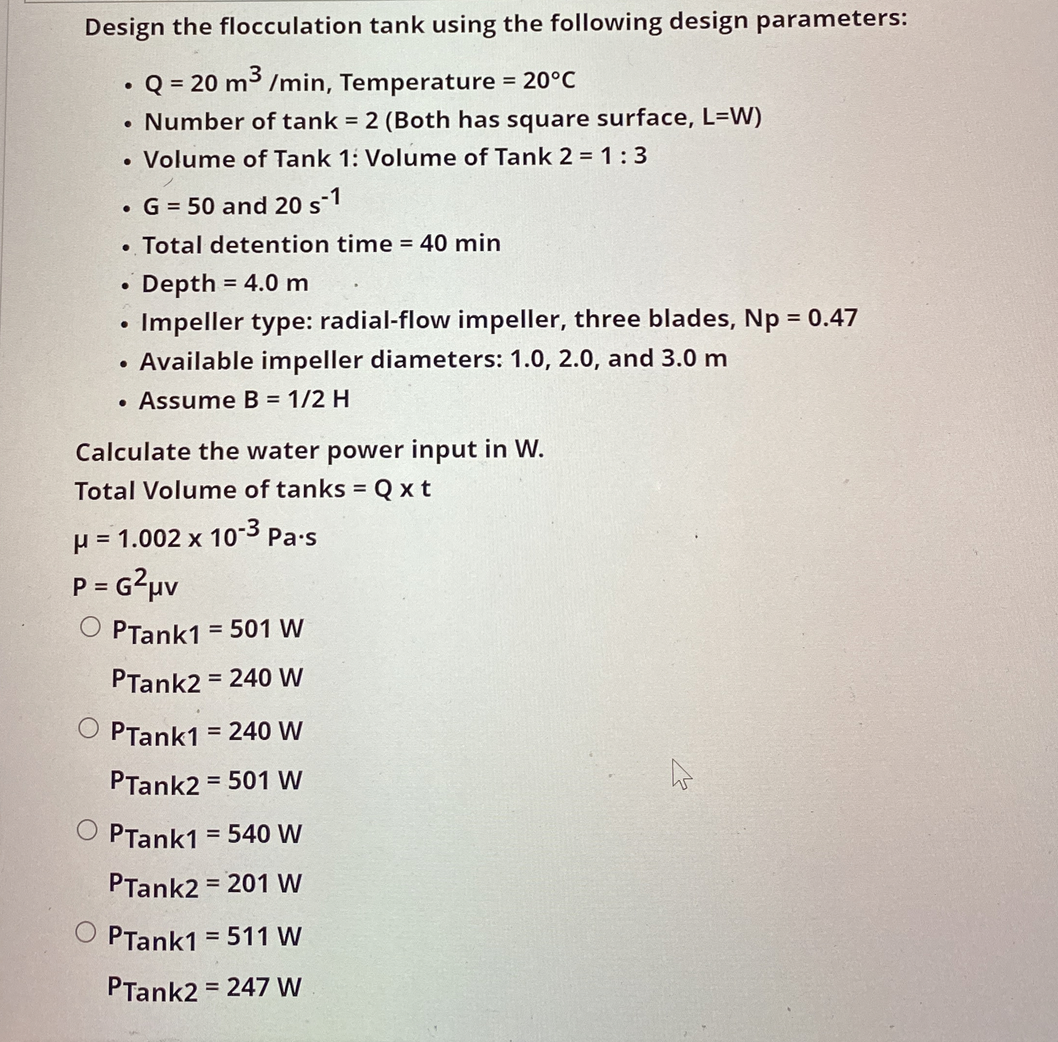 Design the flocculation tank using the following