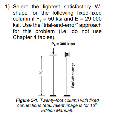 Select the lightest satisfactory W - shape for