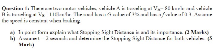 There are two motor vehicles, vehicle A is