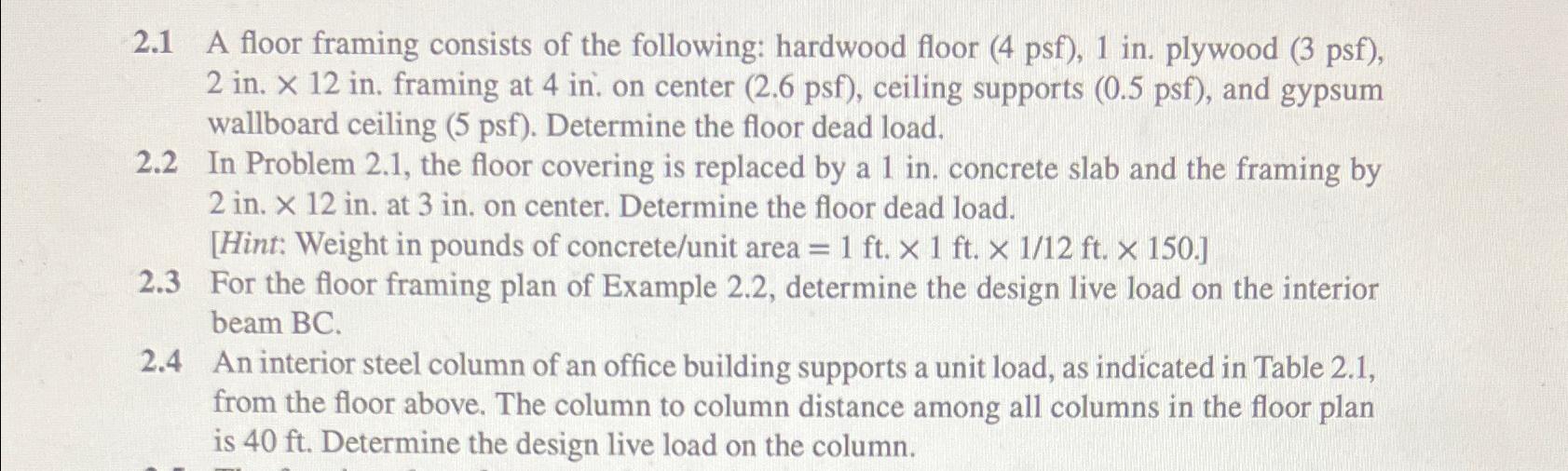 2 . 1 A floor framing consists of the following: