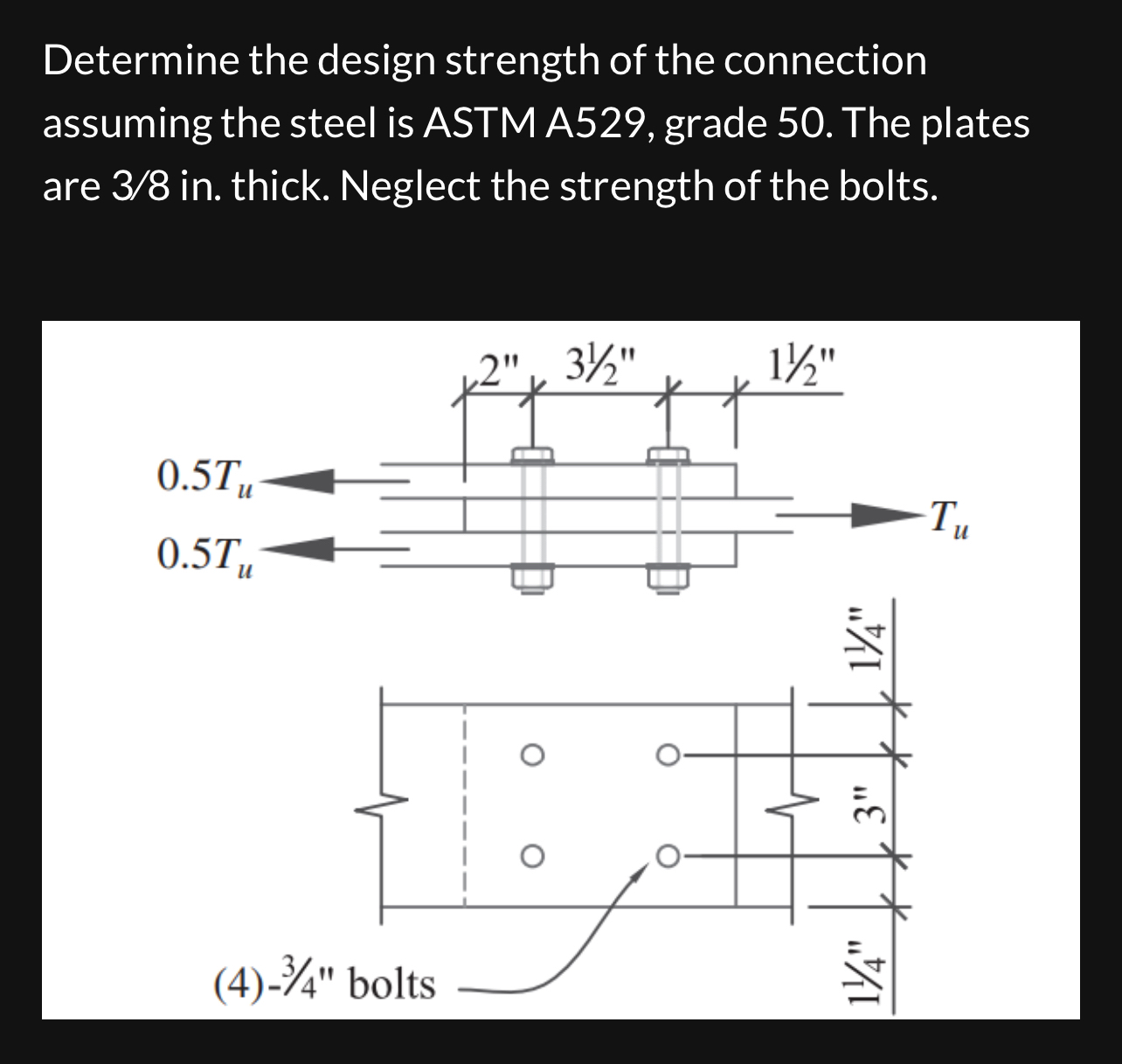 Determine the design strength of the connection