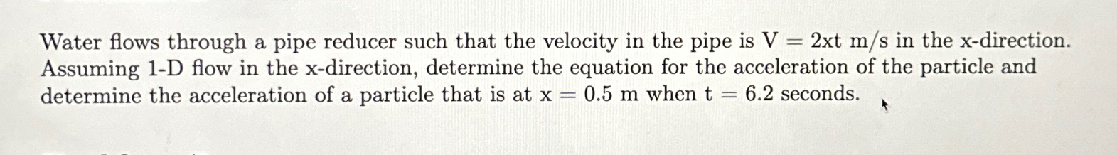 Water flows through a pipe reducer such that the