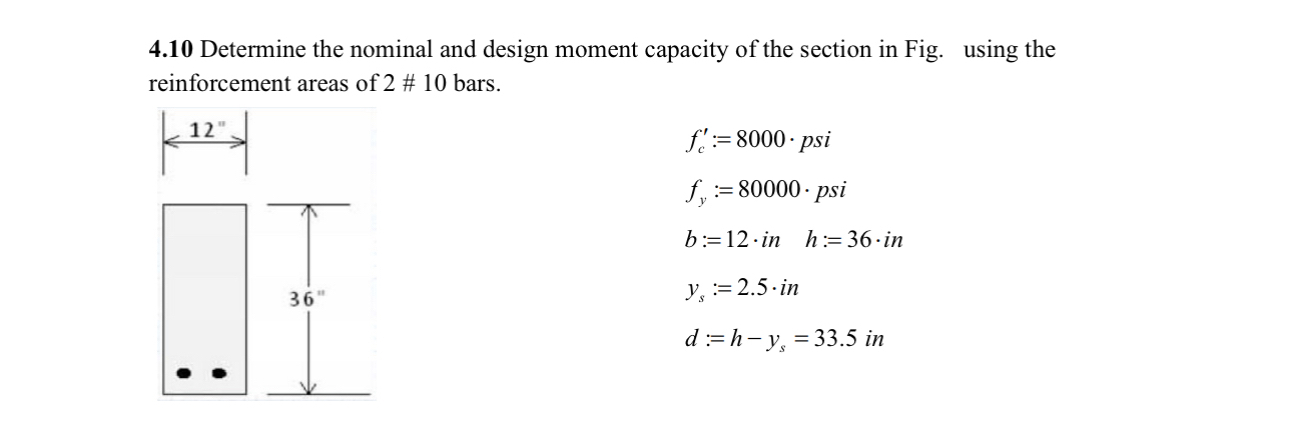 4 . 1 0 Determine the nominal and design moment