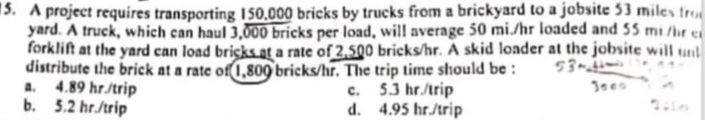 A project requires transporting 1 5 0 . 0 0 0