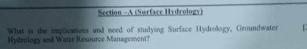 Section - A ( Surface Hydrology ) What is the