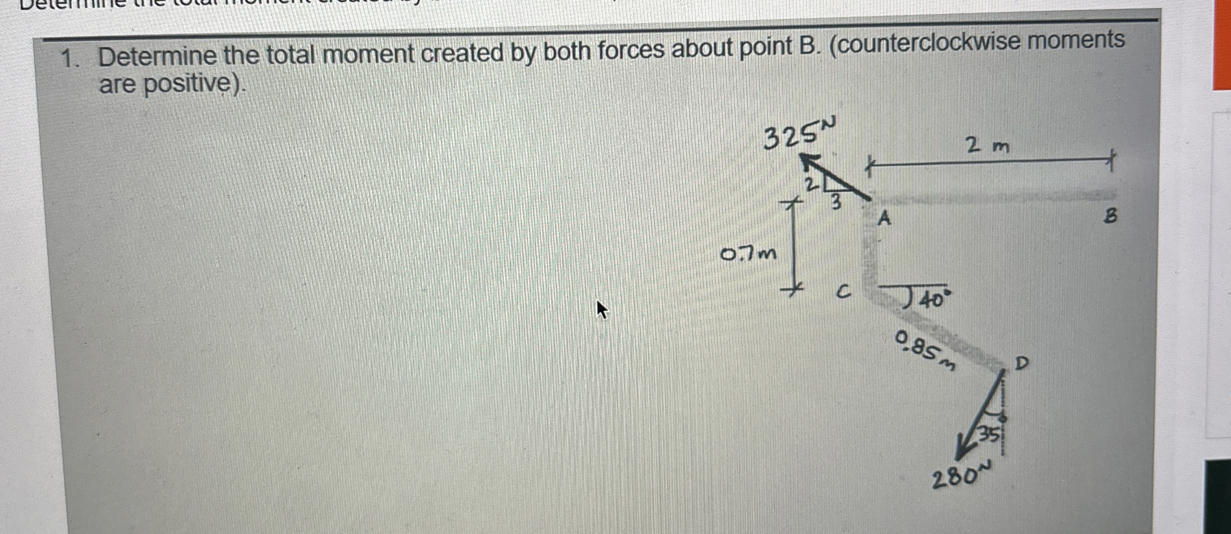 Determine the total moment created by both forces