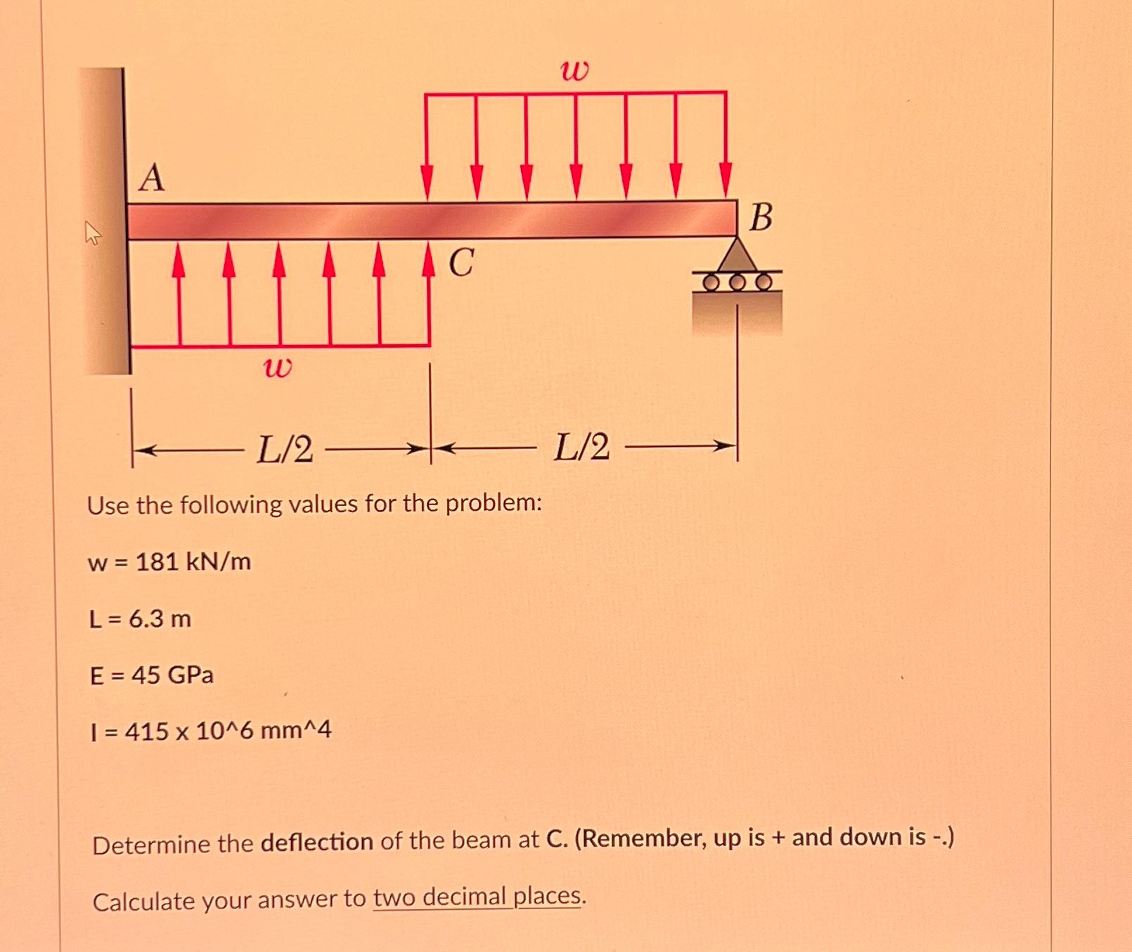 Use the following values for the problem: W = 1 8