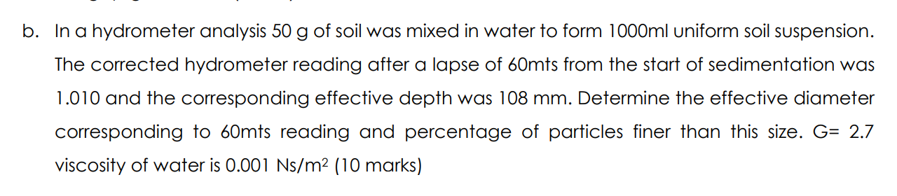b . In a hydrometer analysis 5 0 g of soil was