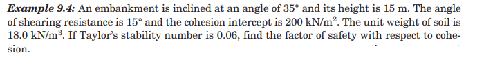 Example 9 . 4 : An embankment is inclined at an