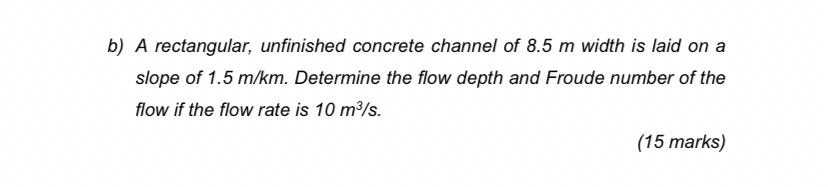 b ) A rectangular, unfinished concrete channel of