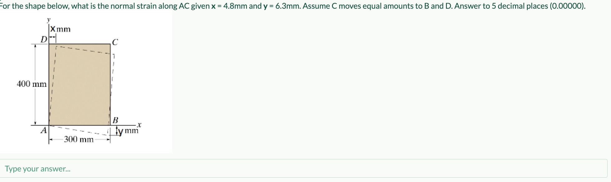 Eor the shape below, what is the normal strain