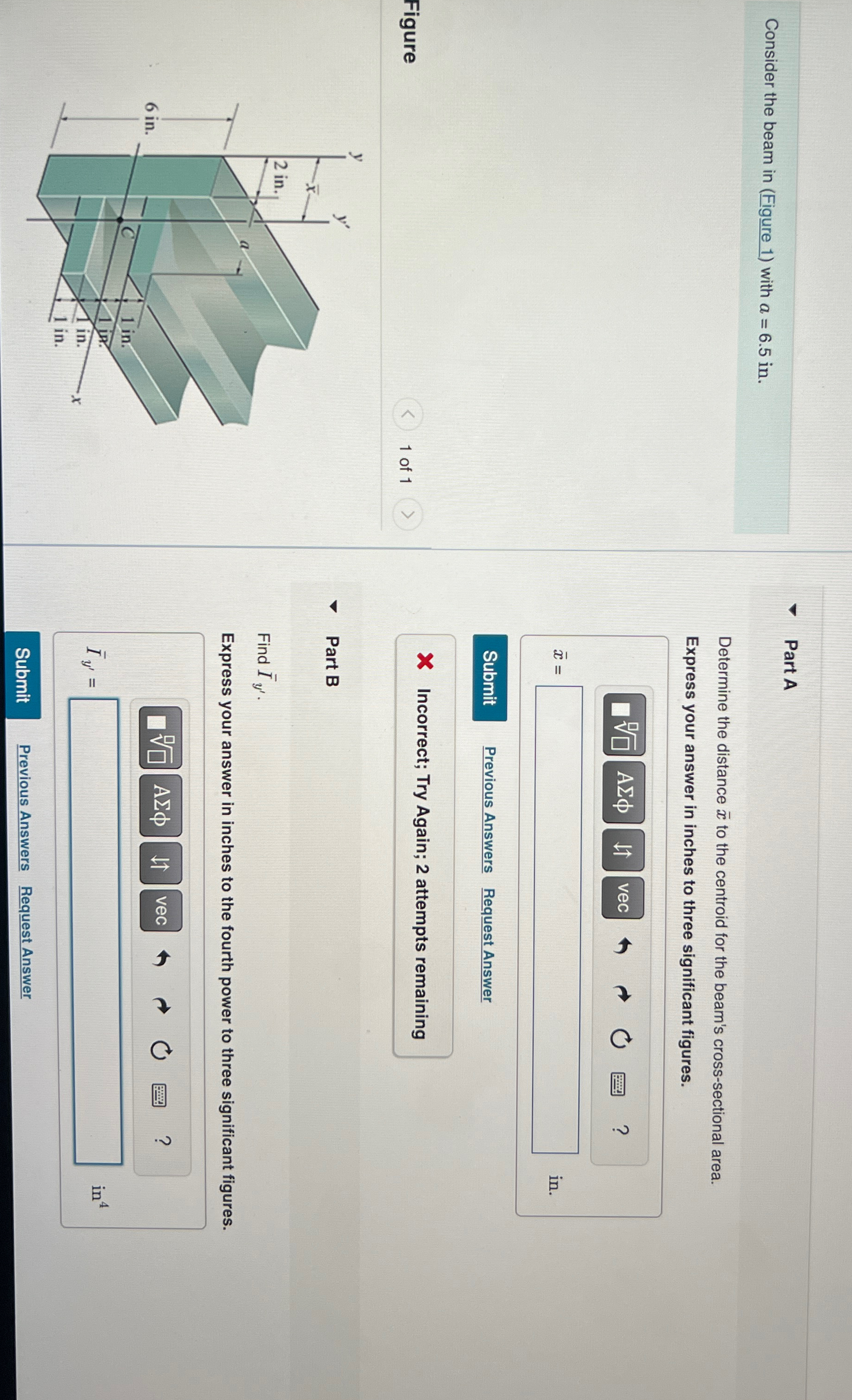 Consider the beam in ( Figure 1 ) with a = 6 . 5
