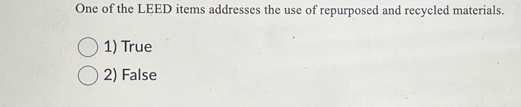 One of the LEED items addresses the use of