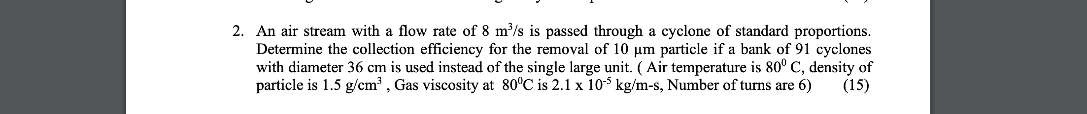 An air stream with a flow rate of 8 m 3 s is