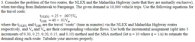 Consider the problem of the two routes, the NLEX