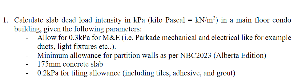 Calculate slab dead load intensity in kPa ( kilo