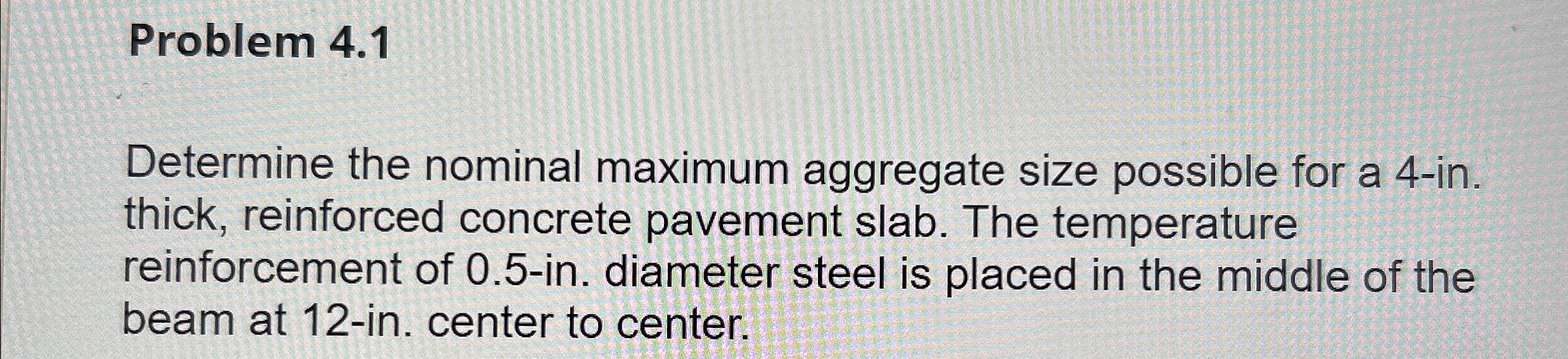 Problem 4 . 1 Determine the nominal maximum