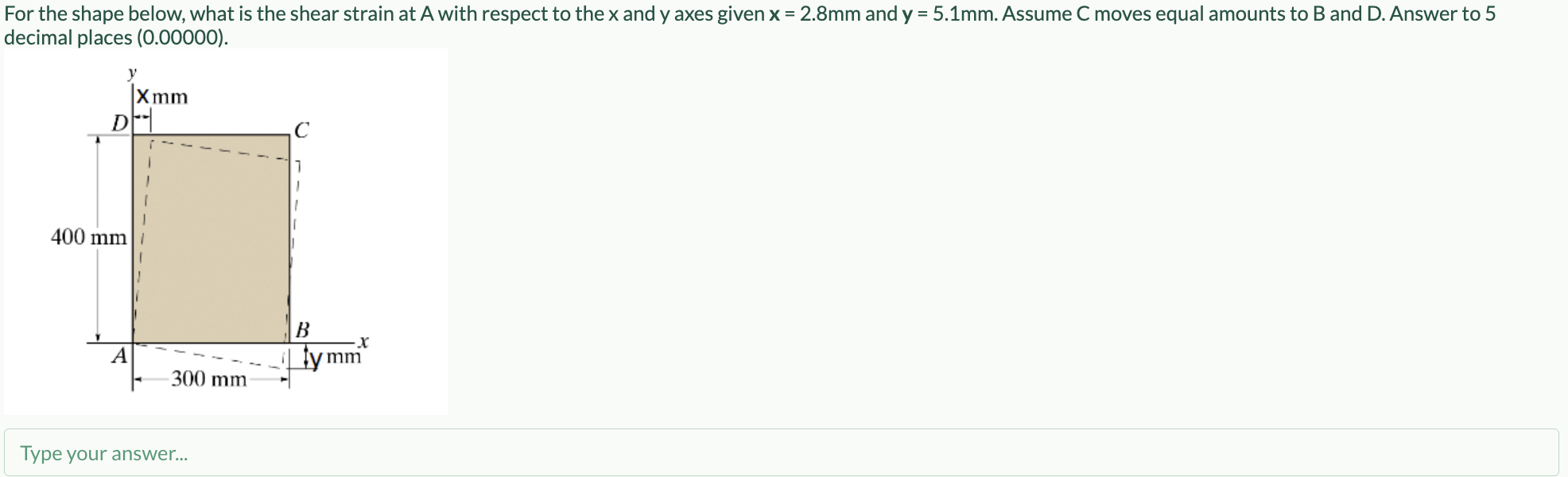 For the shape below, what is the shear strain at