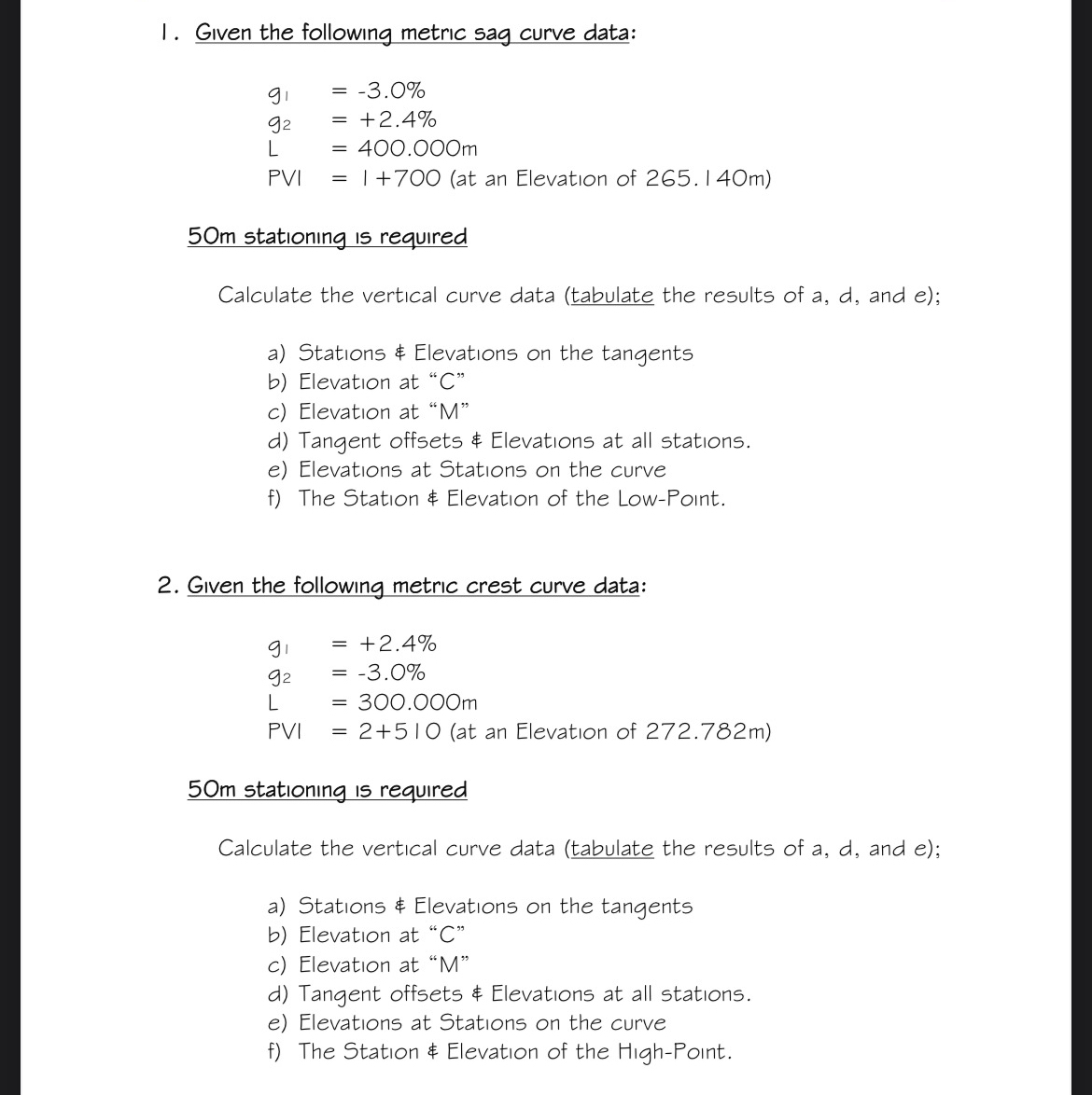 Given the following metric sag curve data: g 1 =