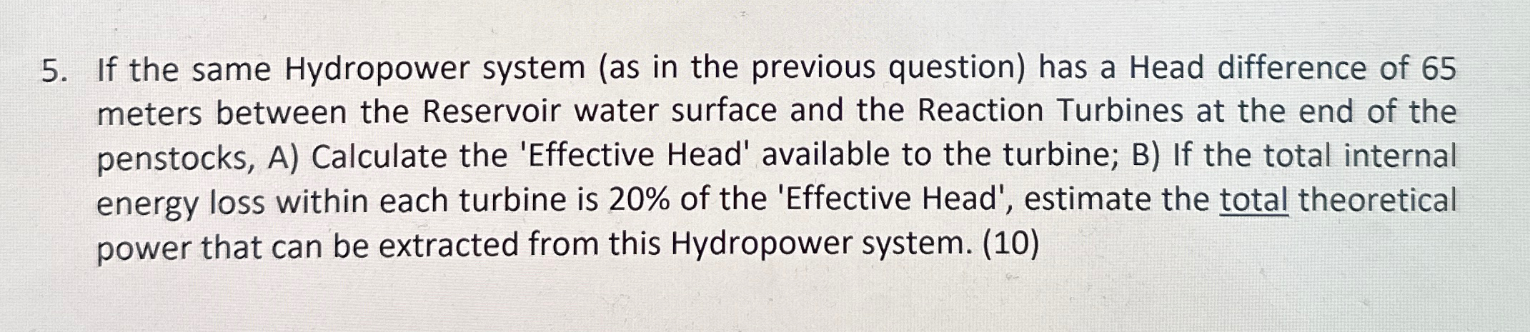 If the same Hydropower system ( as in the