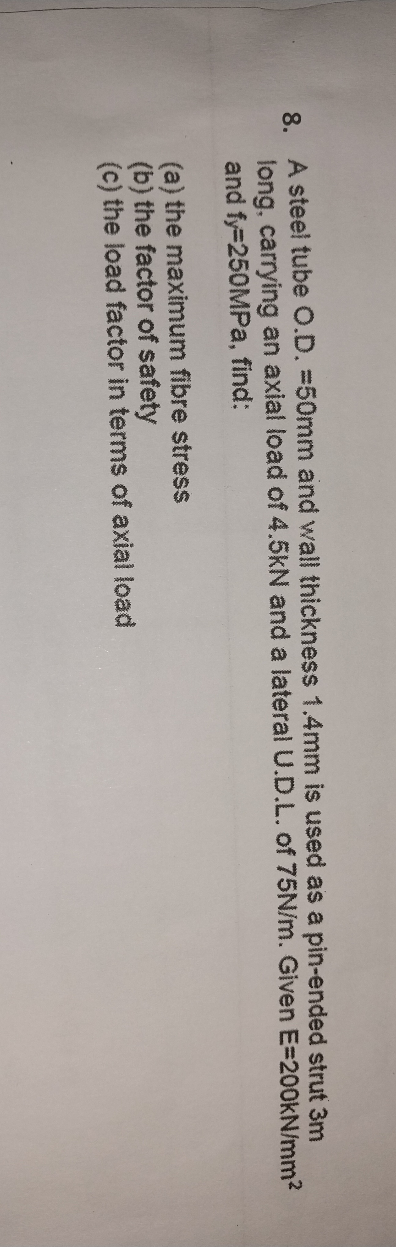 A steel tube O . D . = 5 0 m m and wall thickness