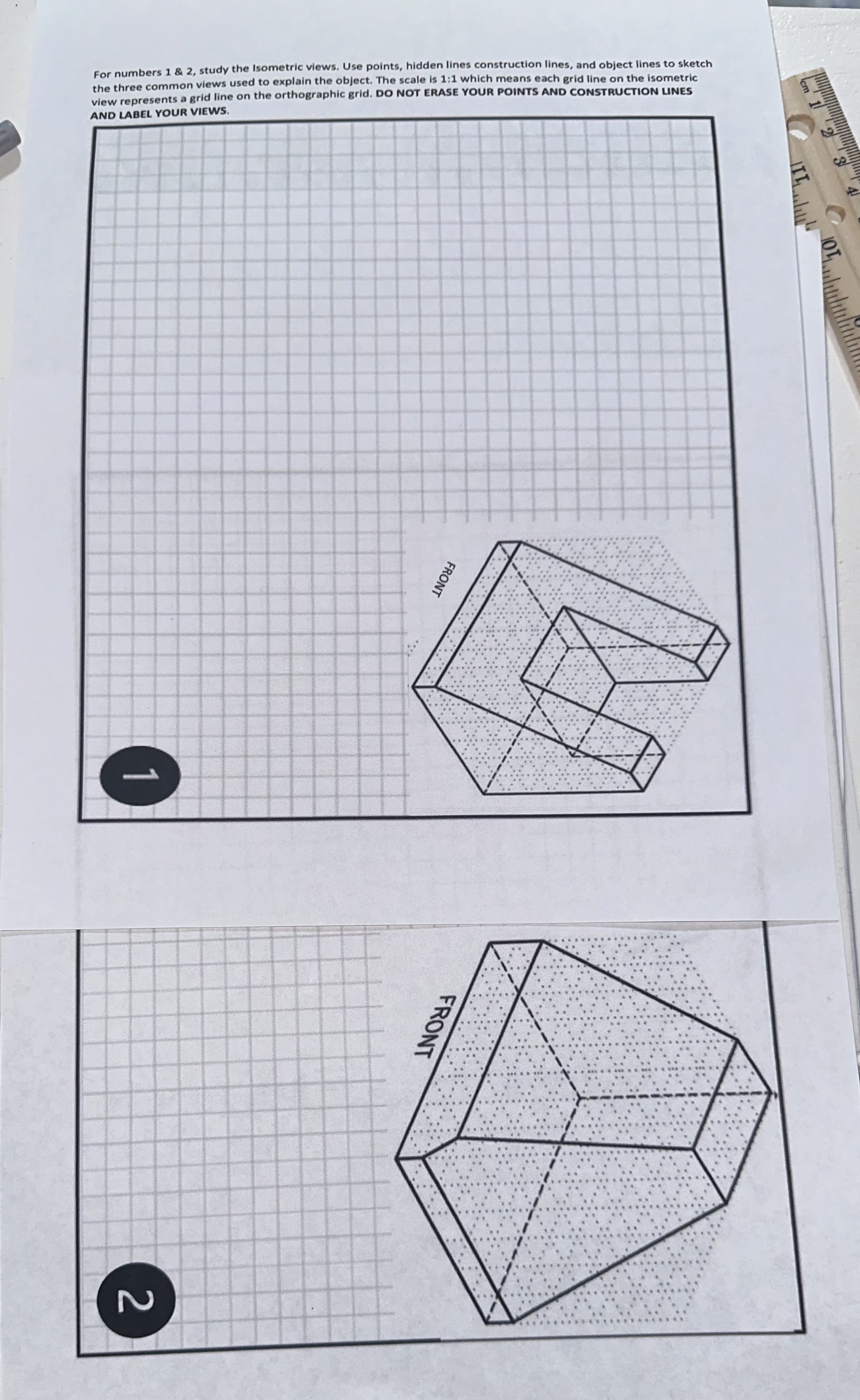 For numbers 1 & 2 , study the Isometric views.