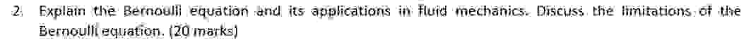 Explain the Bernoulli equation and its