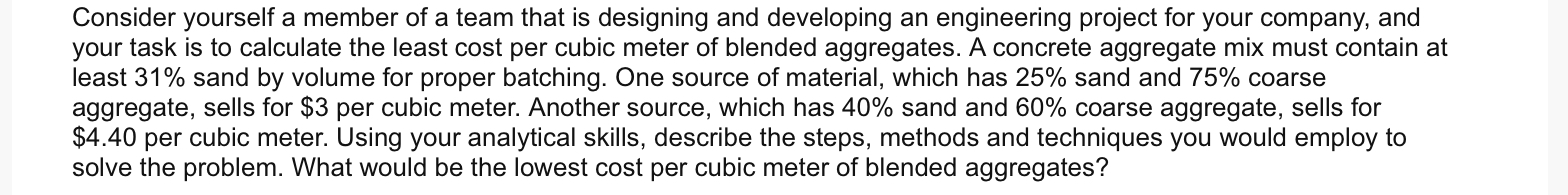 Consider yourself a member of a team that is