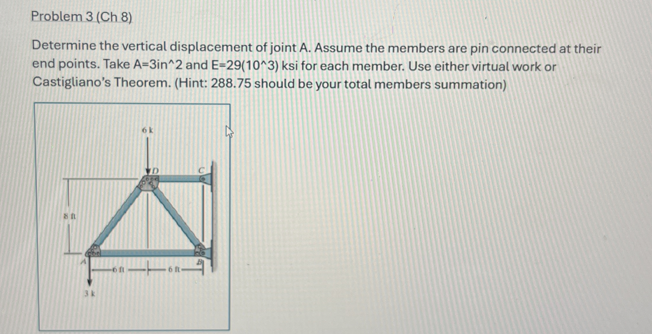 Problem 3 ( C h 8 ) Determine the vertical