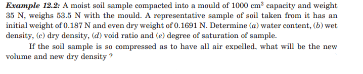 Example 1 2 . 2 : A moist soil sample compacted