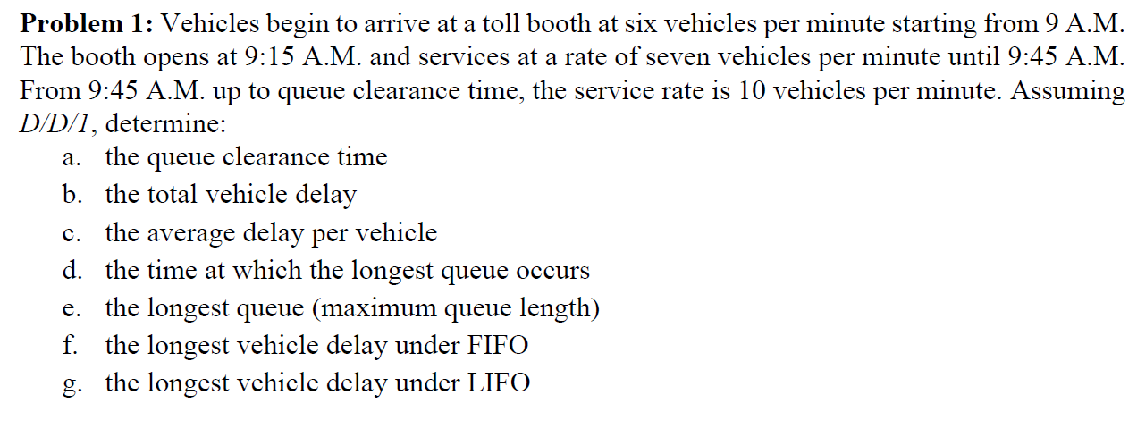 Problem 1 : Vehicles begin to arrive at a toll
