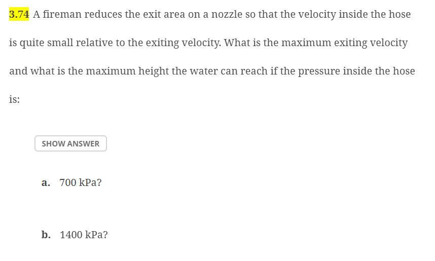 3 . 7 4 A fireman reduces the exit area on a