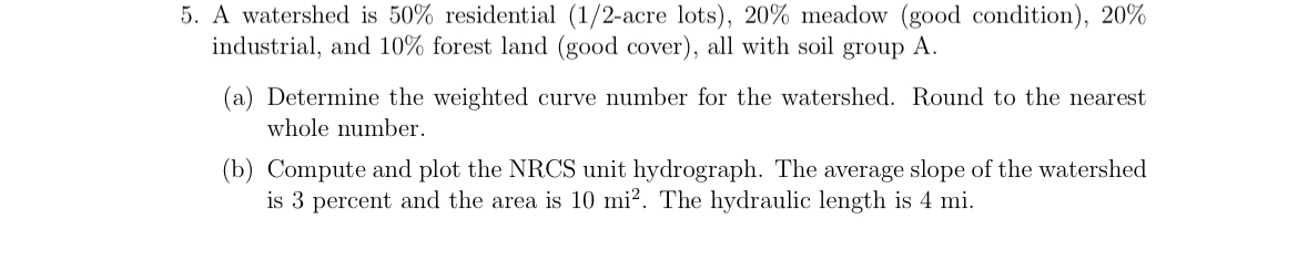 A watershed is 5 0 % residential ( 1 2 - acre