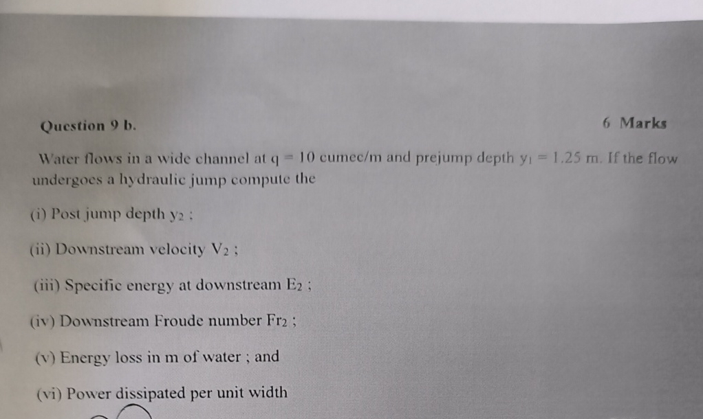Question 9 b . Water flows in a wide channel at q